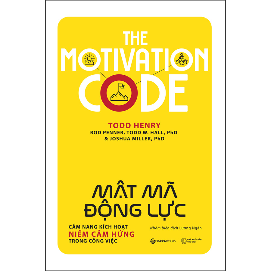 Mật Mã Động Lực - Cẩm Nang Kích Hoạt Niềm Cảm Hứng Trong Công Việc_SGB