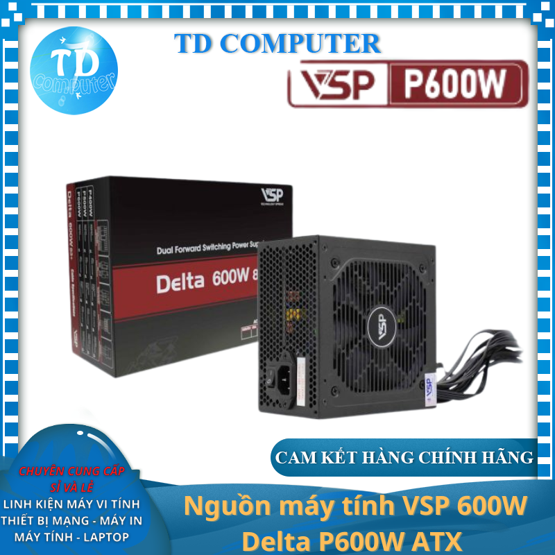 Nguồn máy tính VSP 600W Delta P600W ATX Công suất thực - Hàng chính hãng VSP phân phối