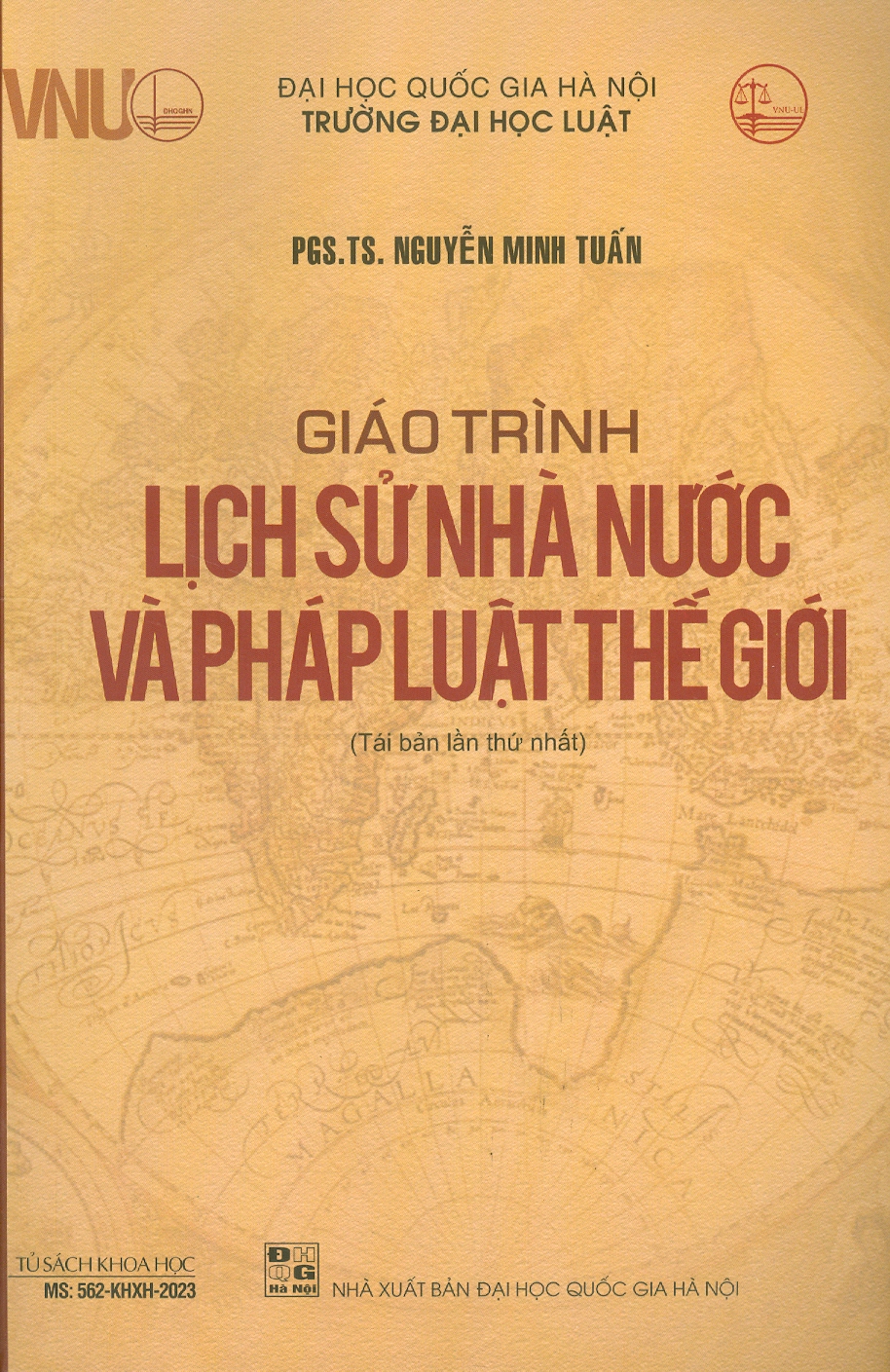 Giáo Trình Lịch Sử Nhà Nước Và Pháp Luật Thế Giới - PGS. TS. Nguyễn Minh Tuấn - Tái bản - (bìa mềm)