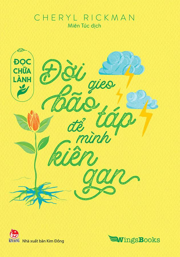 Đọc Chữa Lành - Đời Gieo Bão Táp Để Mình Kiên Gan