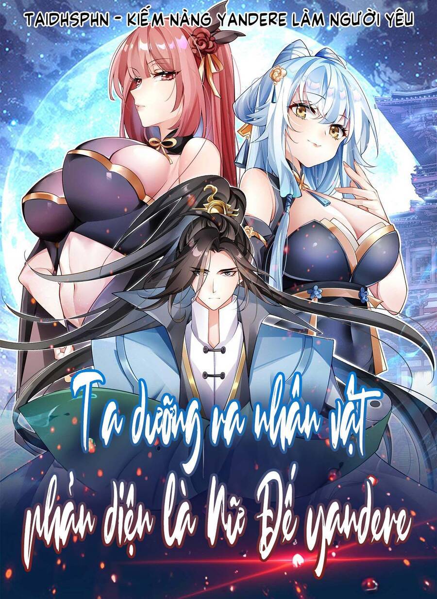 ta nuôi nữ đế phản diện thành yandere chapter 12 2