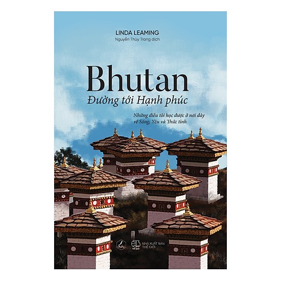 Bhutan - Đường Tới Hạnh Phúc ( Tặng Kèm Sổ Tay )