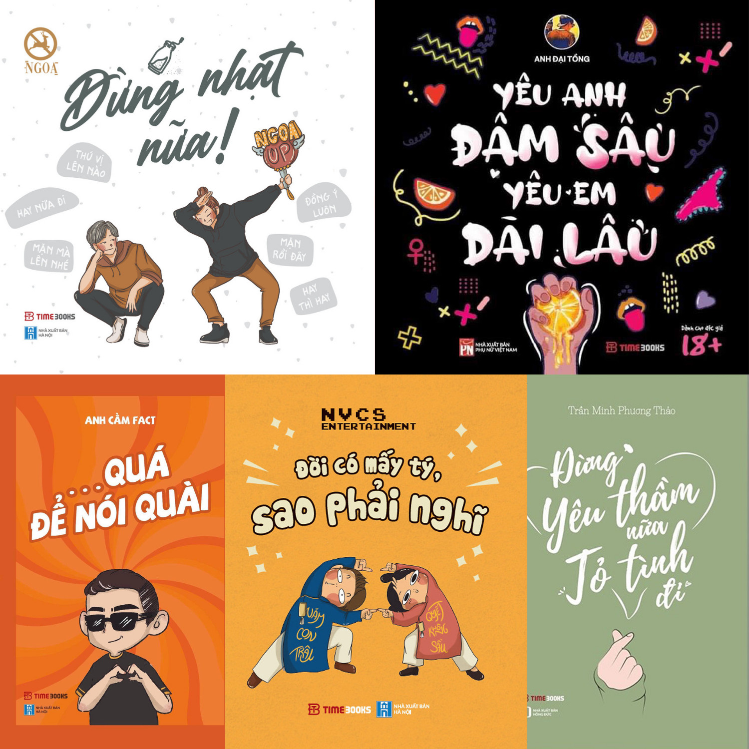 Combo 5 Cuốn Lì Quá Để Nói Quài + Đừng Nhạt Nữa + Đời Có Mấy Tý, Sao Phải Nghĩ + Đừng Yêu Thầm Nữa, Tỏ Tình Đi + Yêu Anh Đậm Sâu, Yêu Em Dài Lâu