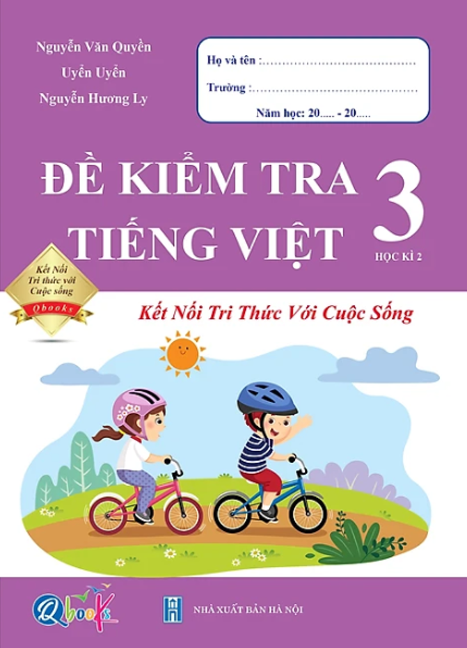 Sách Combo Đề Kiểm Tra Tiếng Việt Lớp 3 - Kết Nối Tri Thức Với Cuộc Sống - BẢN QUYỀN