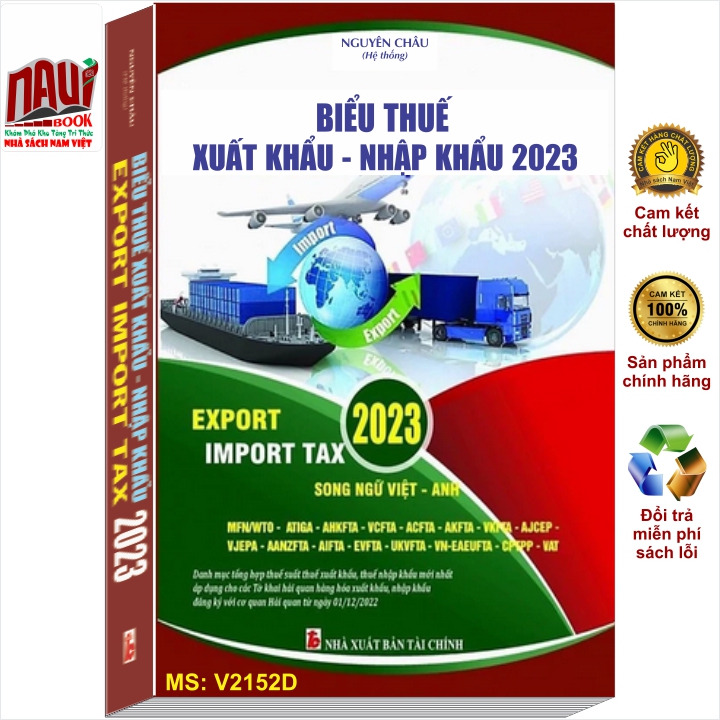 Sách BIỂU THUẾ XUẤT KHẨU, NHẬP KHẨU 2023 song ngữ Việt - Anh