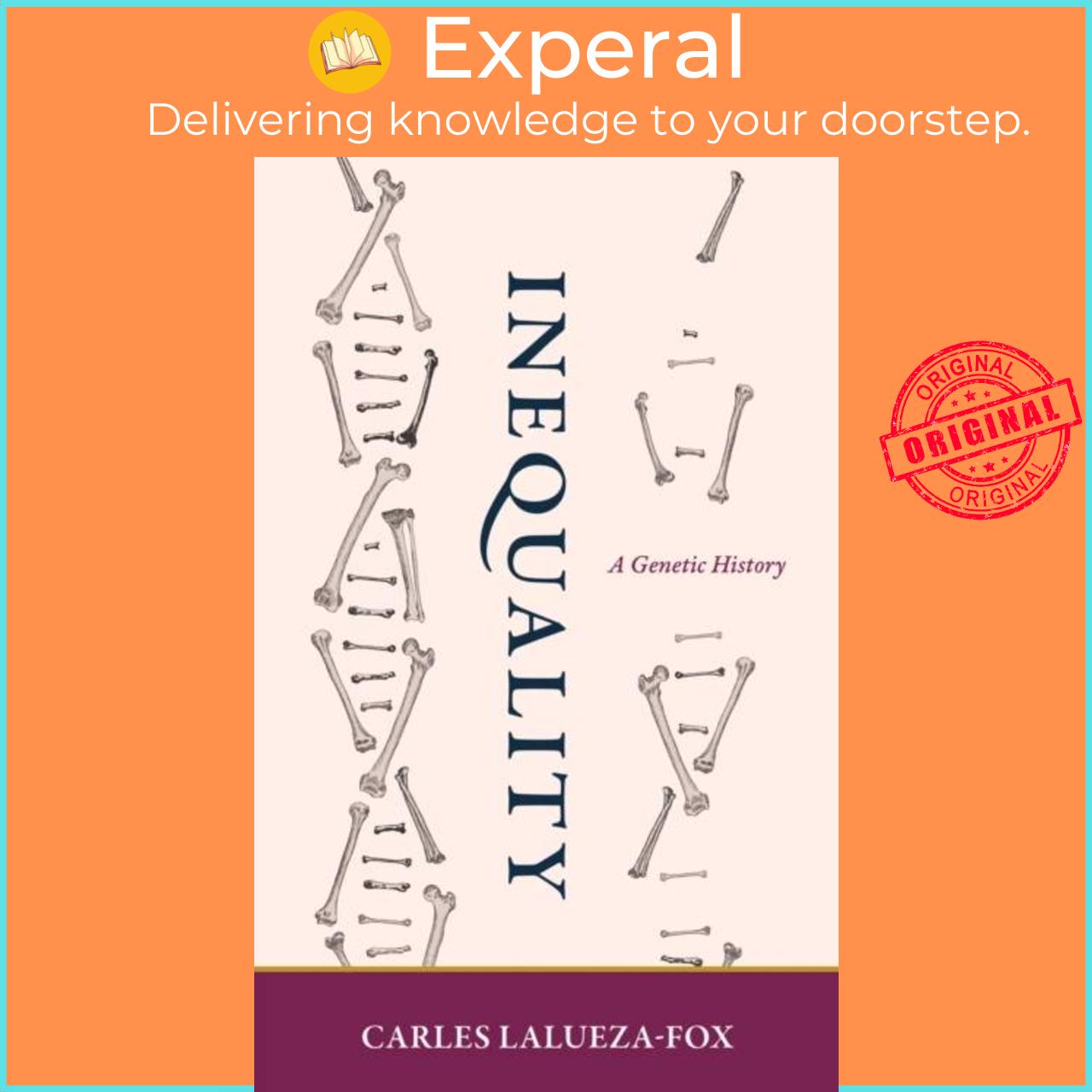 Sách - Inequality - A Genetic History by Carles Lalueza-Fox (UK edition, paperback)
