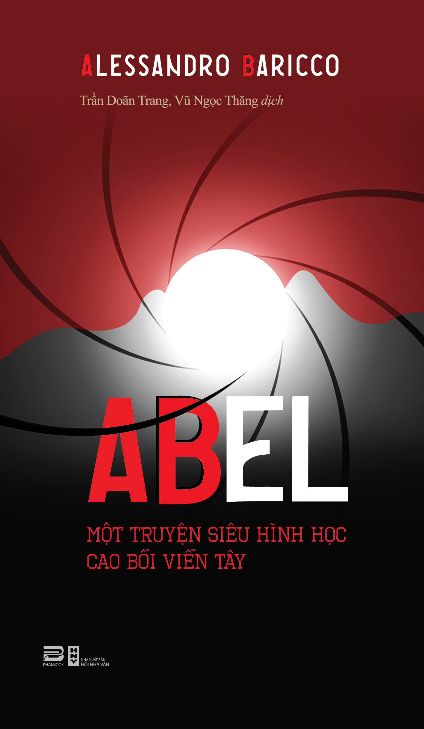 Abel - Một Truyện Siêu Hình Học Cao Bồi Viễn Tây - Alessandro Baricco