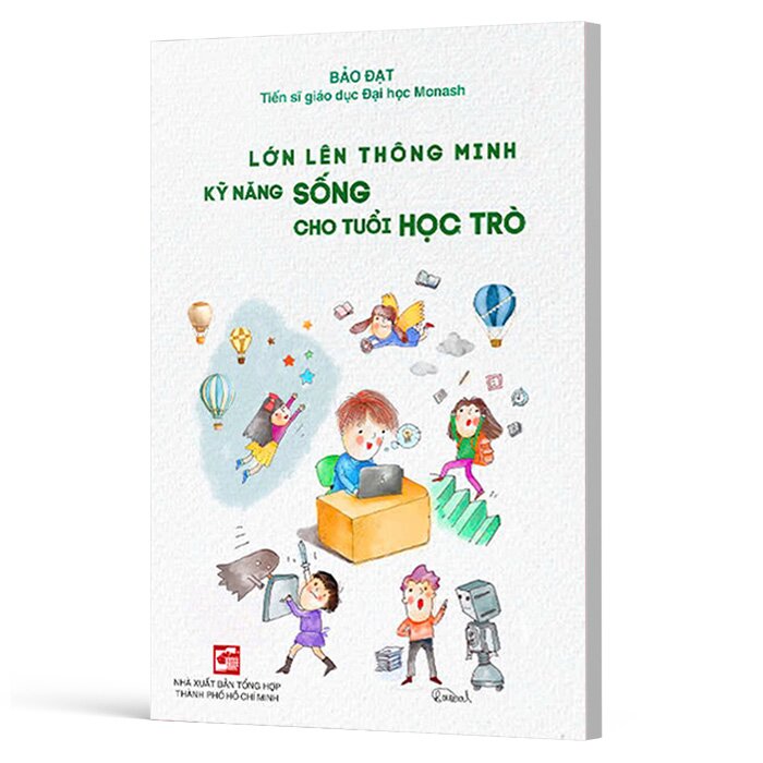 Lớn Lên Thông Minh - Kỹ Năng Sống Cho Tuổi Học Trò