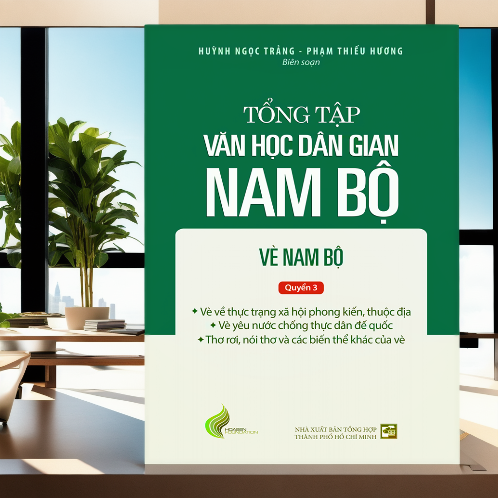 Tổng Tập Văn Học Dân Gian Nam Bộ - Tập 3: Vè Nam Bộ - Quyển 3