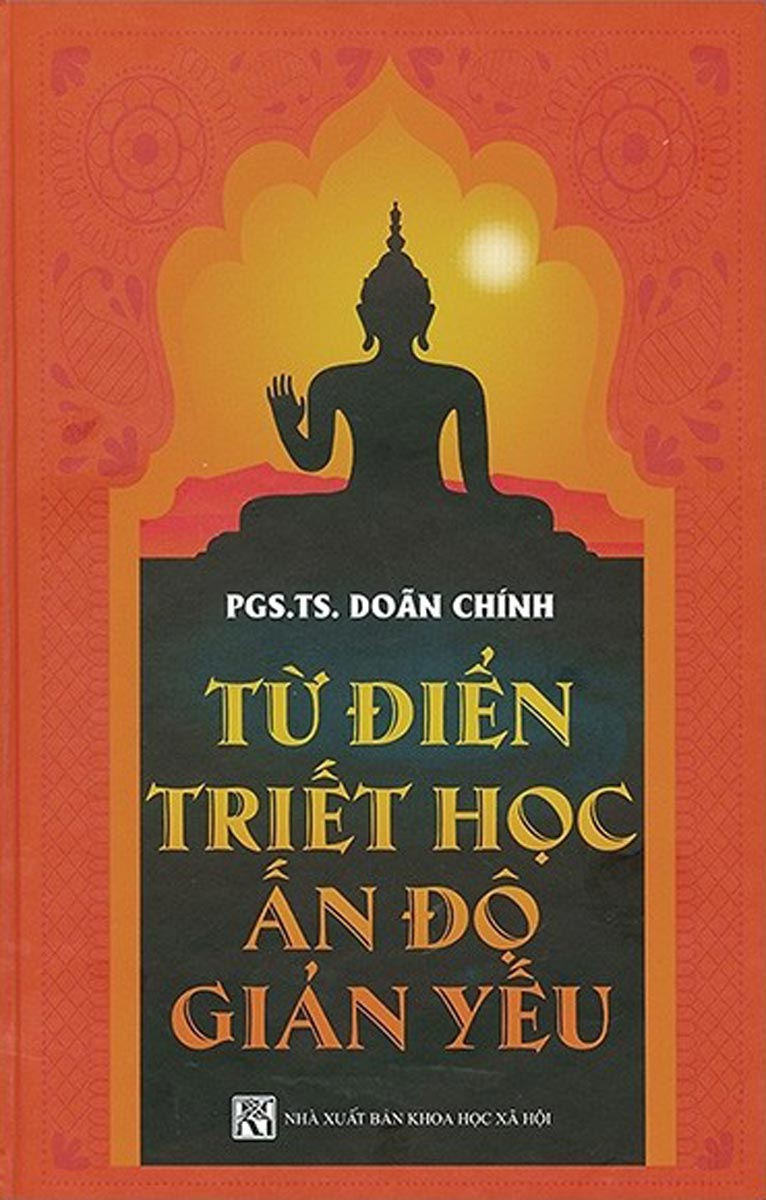 TỪ ĐIỂN TRIẾT HỌC ẤN ĐỘ GIẢN YẾU