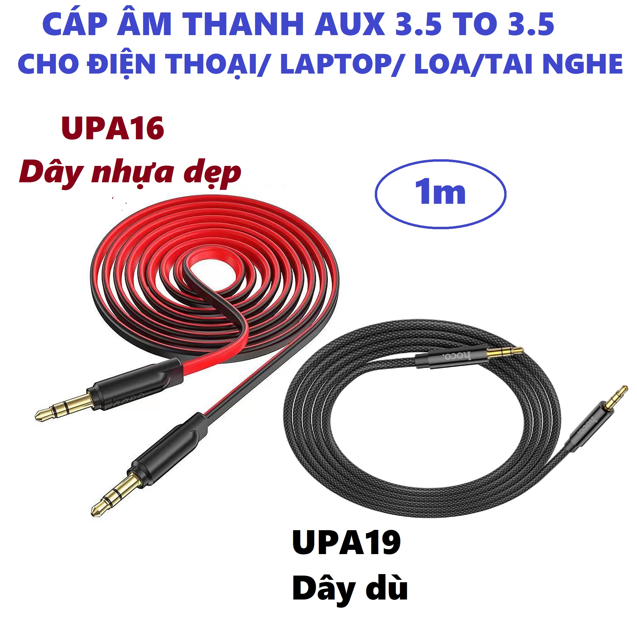 [ 3.5 to 3.5 ] Cáp âm thanh AUX 2 đầu 3.5 mm cho điện thoại tai nghe laptop loa hoco UPA16 dây dẹp UPA19 dây dù (1m) _ Hàng chính hãng