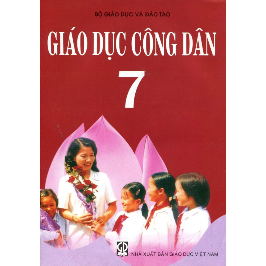 Giáo Dục Công Dân Lớp 7 - Tái Bản