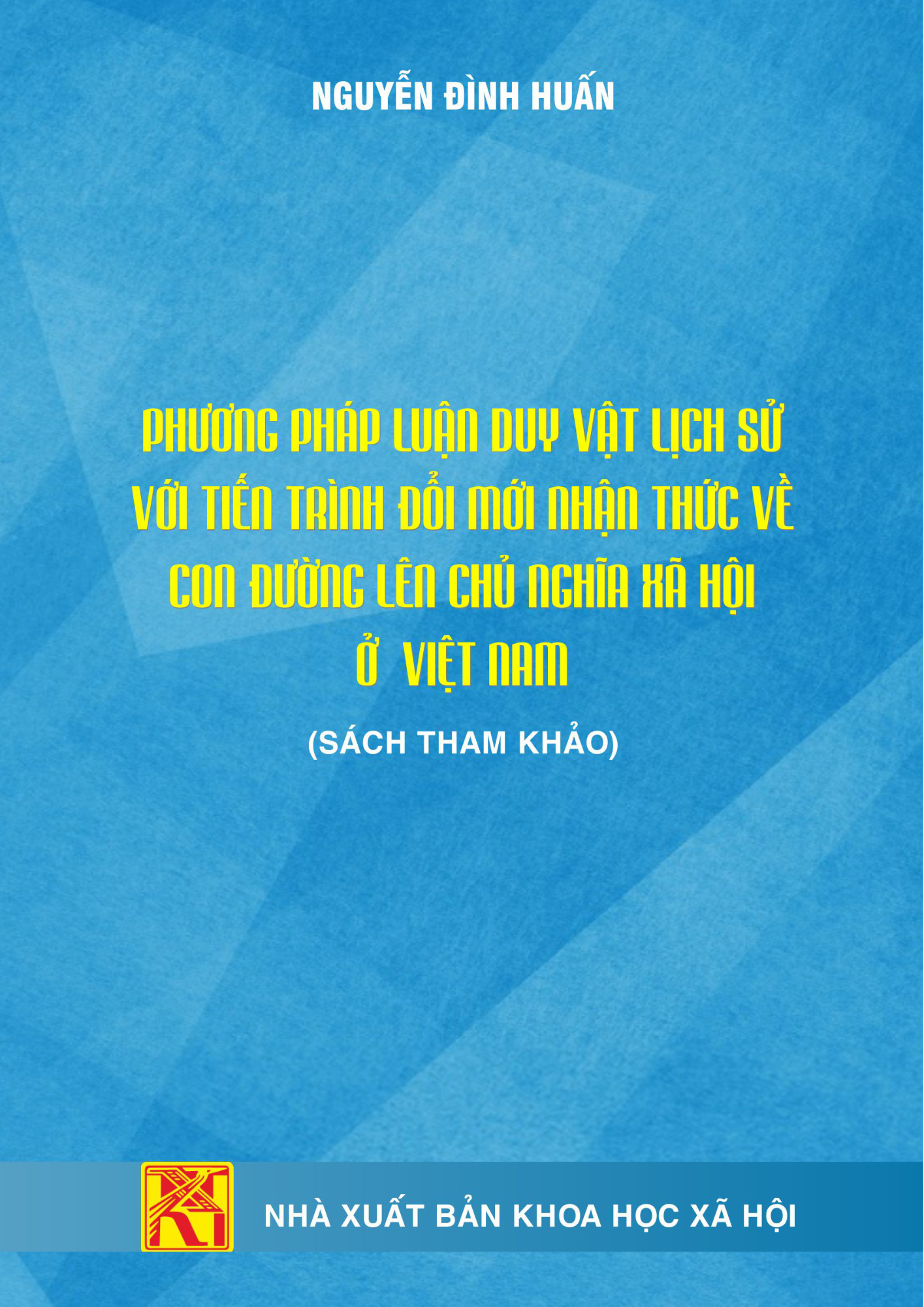 Phương pháp luận Duy vật lịch sử với tiến trình đổi mới nhận thức về con đường lên chủ nghĩa xã hội ở Việt Nam