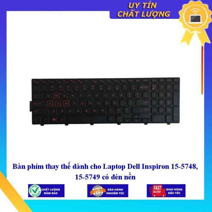 Bàn phím dùng cho Laptop Dell Inspiron 15-5748 15-5749 có đèn nền - Hàng Nhập Khẩu New Seal