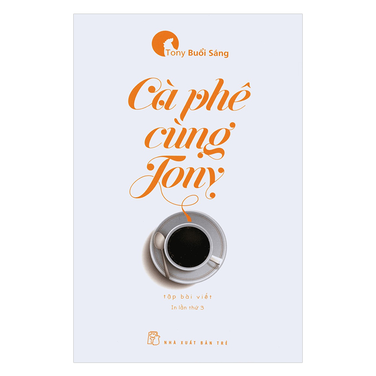 Combo 3 Cuốn Cà Phê Cùng Tony (Tái Bản 2017), Tony Buổi Sáng - Trên Đường Băng (Tái Bản 2017), Ngày Xưa Có Một Con Bò