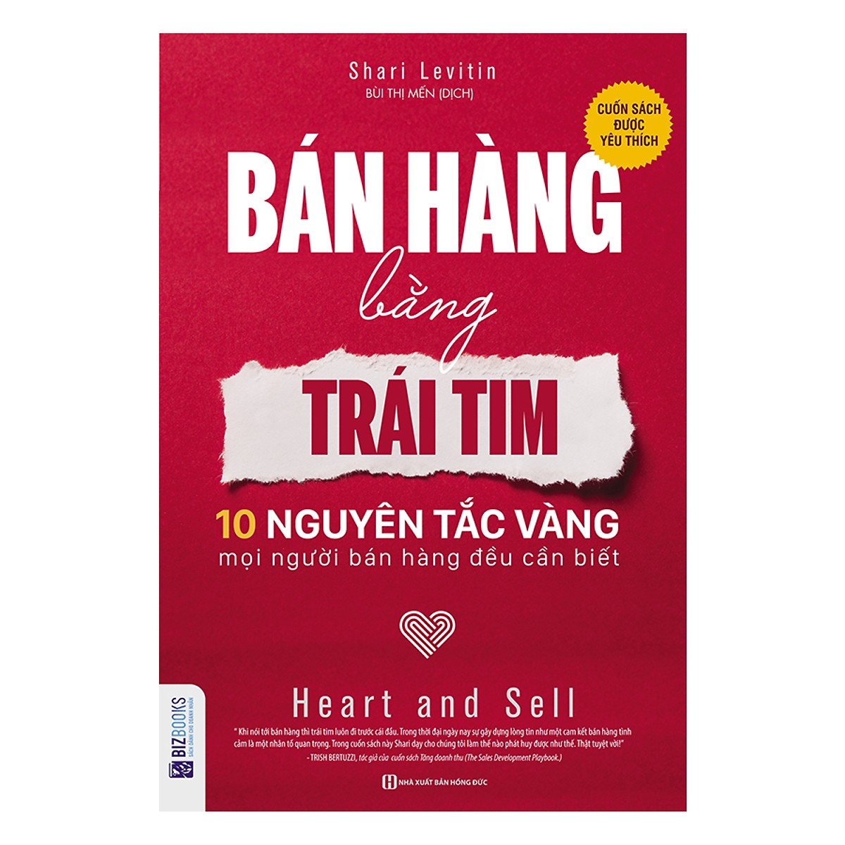 Combo 3 cuốn sách nghệ thuật bán hàng: Bán Hàng Bằng Trái Tim – 10 Nguyên Tắc Vàng Mọi Người Bán Hàng Đều Cần Biết + Để trở thành người bán hàng giỏi nhất thế giới + Thôi miên bằng ngôn từ