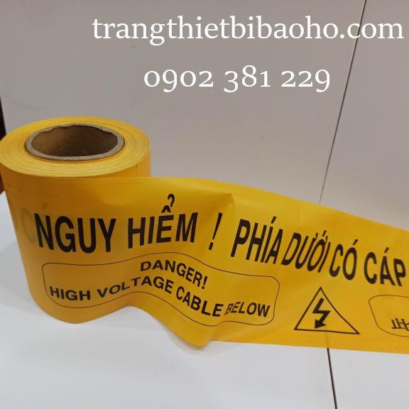 Cuộn dây cảnh báo Nguy hiểm! Phía dưới có cáp ngầm điện lực màu vàng đen 15cm x 100m