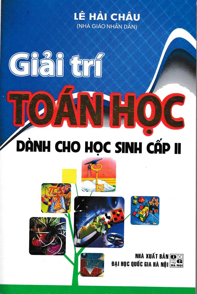 Sách - Giải Trí Toán Học Dành Cho Học Sinh Cấp 2