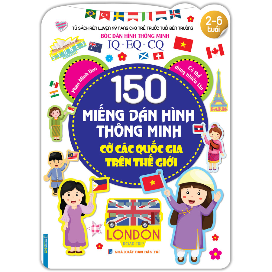 Tủ Sách Rèn Luyện Kỹ Năng Cho Trẻ Trước Tuổi Đến Trường  Bóc Dán Hình Thông Minh IQ-EQ-CQ - 150 Miếng Dán Hình Thông Minh - Cờ Các Quốc Gia Trên Thế Giới
