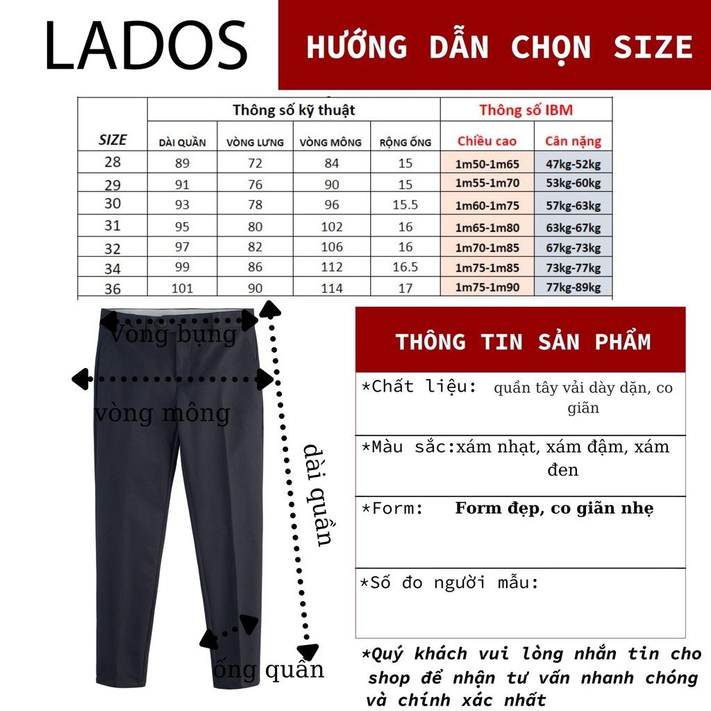 Quần tây âu nam dài vải cao cấp co giãn LADOS - 4091 kiểu dáng basic, Hàn Quốc, lịch lãm, trẻ trung