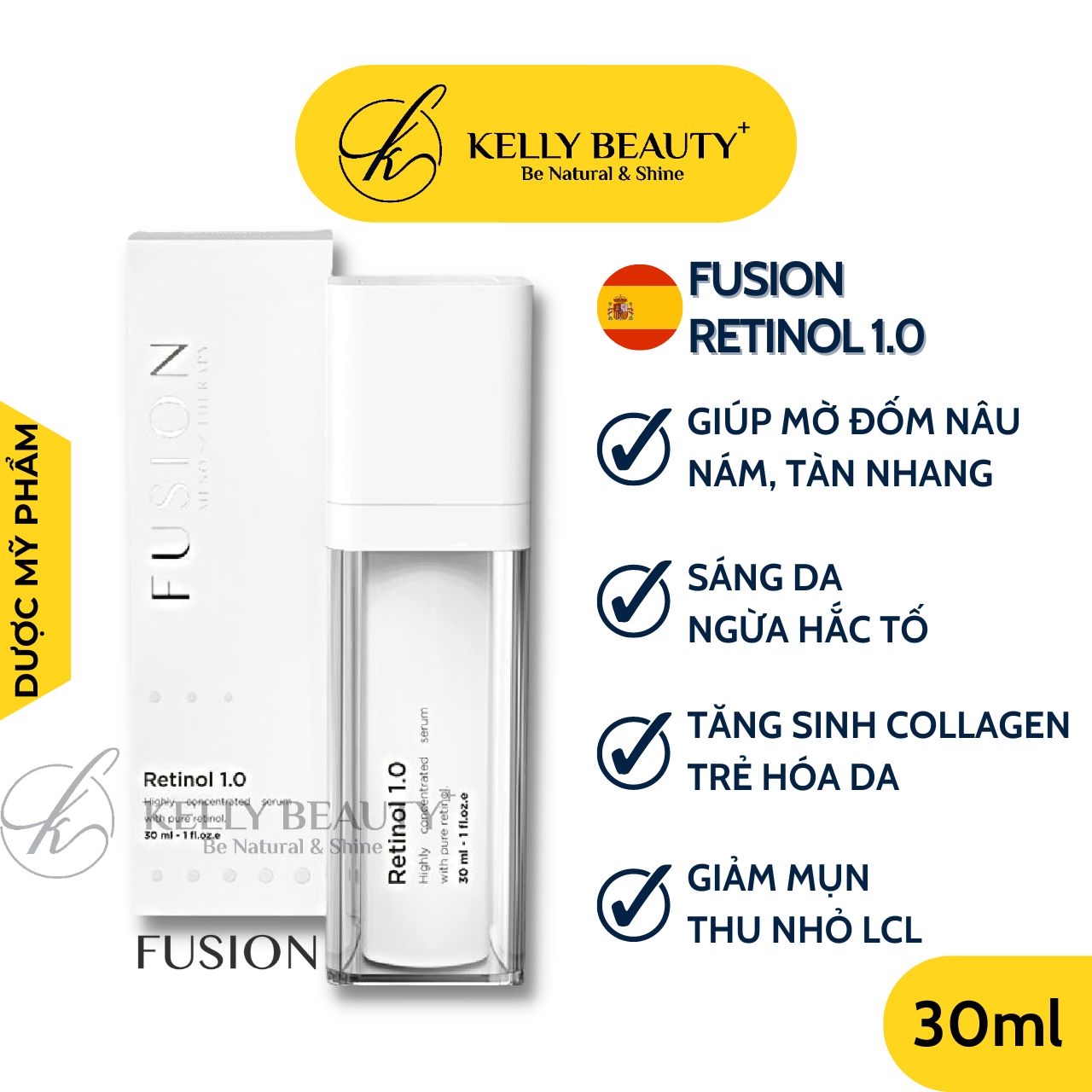 Fusion Retinol 1.0 - Da Sáng Đều Màu, Mờ Thâm Sạm Nám; Giảm Dày Sừng; Căng Mịn và Se Lỗ Chân Lông - Kelly Beauty