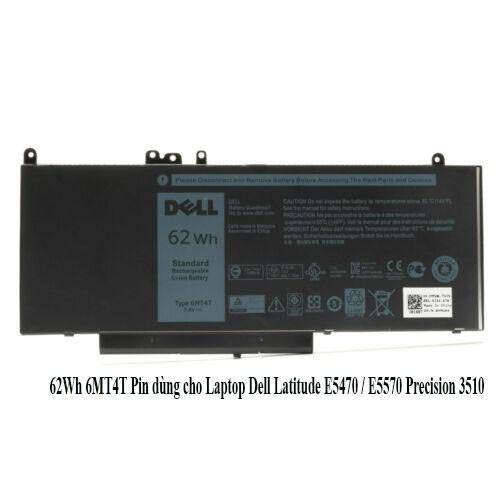 62Wh 6MT4T Pin dùng cho Laptop Dell Latitude E5470 / E5570 Precision 3510 Series