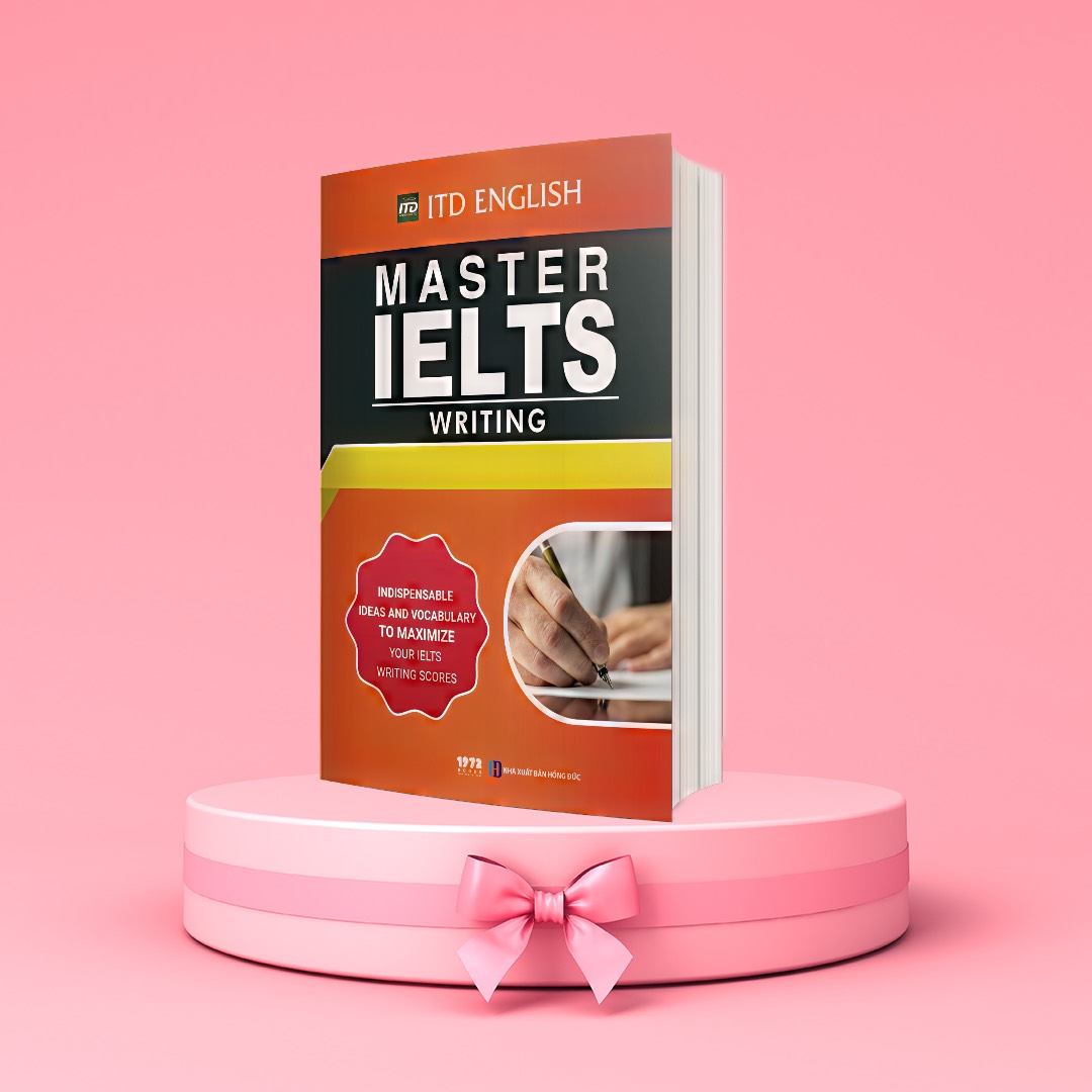 MASTER IELTS: WRITING - Indispensable ideas and vocabulary to maximize your ielts writing scores