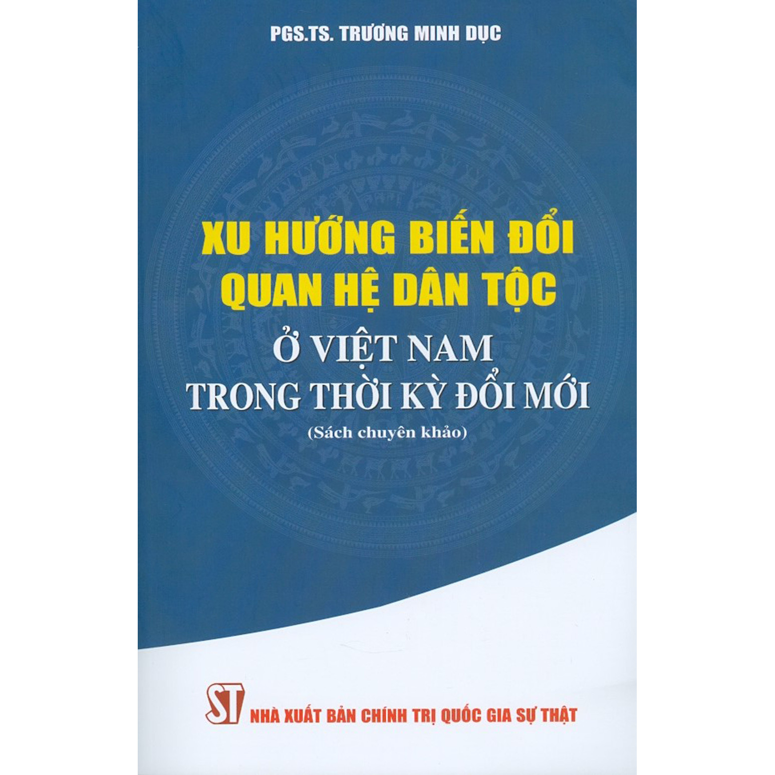 Xu Hướng Biến Đổi Quan Hệ Dân Tộc Ở Việt Nam Trong Thời Kỳ Đổi Mới