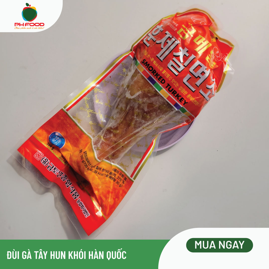 - Đùi Gà Tây Xông Khói Hàn Quốc - Món Ngon Từ Hàn Quốc - Quà Biếu Sang Trọng