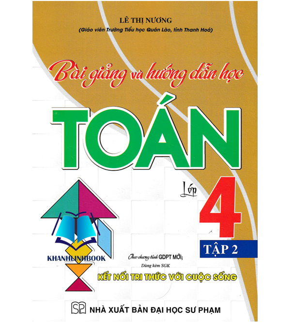 Sách - Bài Giảng Và Hướng Dẫn Học Toán Lớp 4 - Tập 2