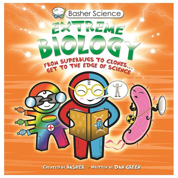 Sách ngoại văn: Basher Science - Extreme Biology