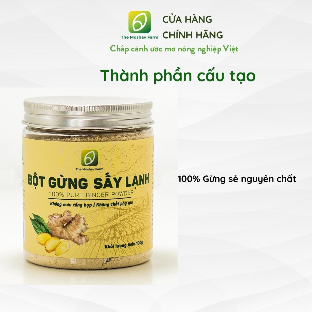 Bột Gừng Sấy Lạnh The Moshav Farm Nguyên Chất, Giữ Được Hương Vị Và Dinh Dưỡng Của Gừng Tươi, Gia Vị Nấu Ăn, Trà Gừng, Ngâm Chân, Tăng Cường Hệ Miễn Dịch, Giải Độc Cơ Thể, Chống Cảm Lạnh, Tốt Tiêu Hoá, Hỗ Trợ Giảm Cân, Ngăn Ngừa Lão Hóa  1 Hũ 100 Gram