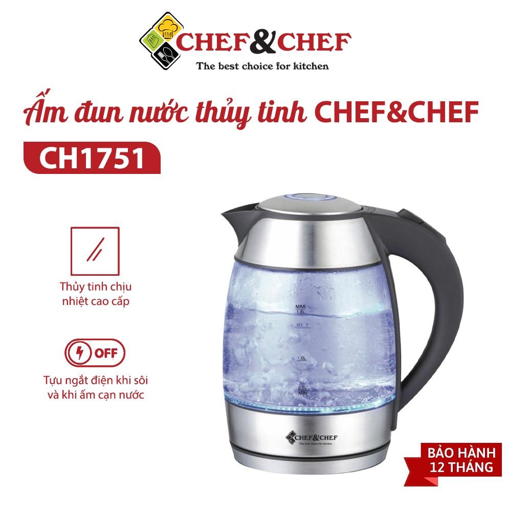 Ấm đun nước thủy tinh CHEF&amp;CHEF CH1751-Hàng chính hãng