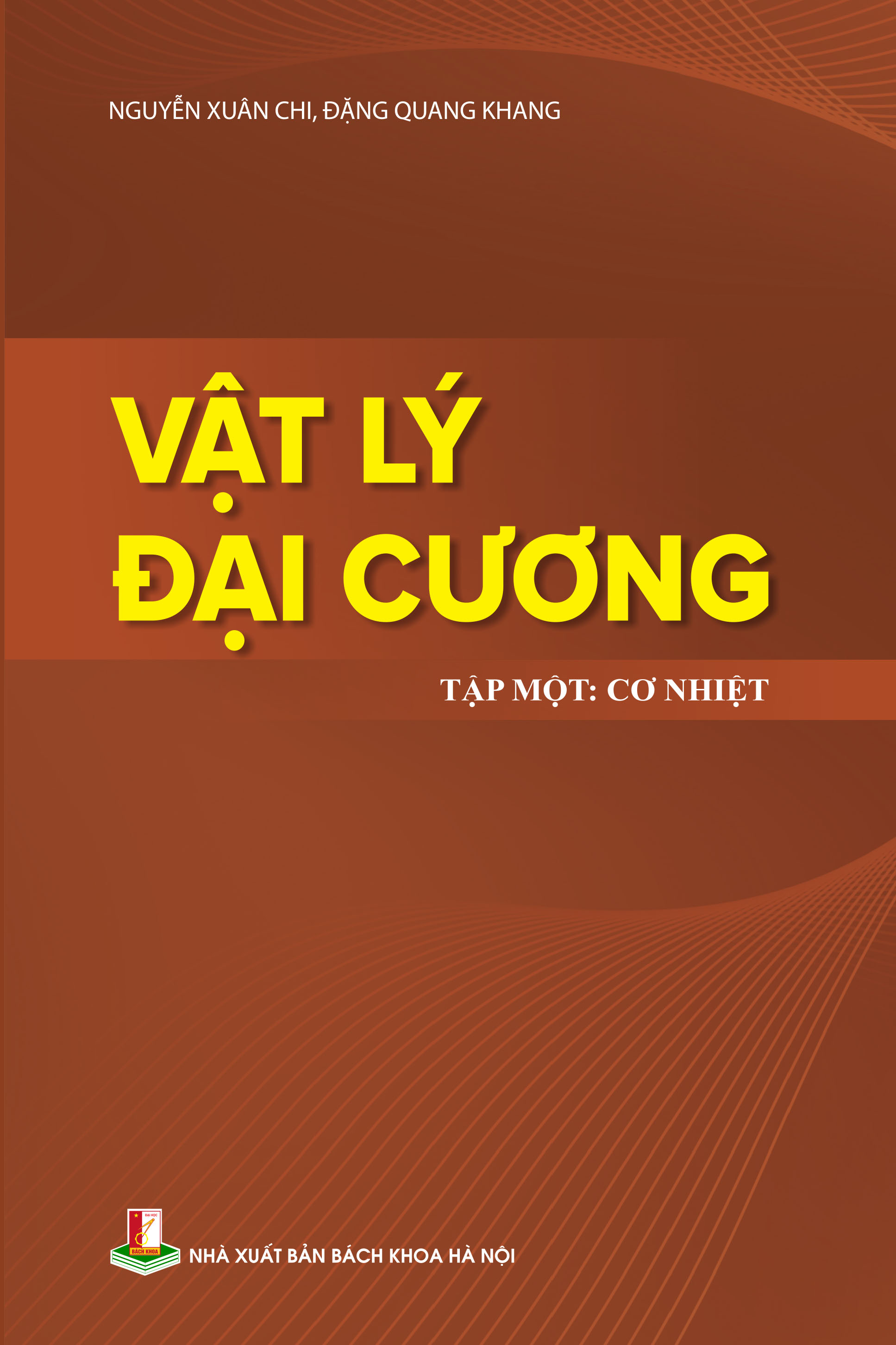 Vật Lý Đại Cương, Tập Một: Cơ Nhiệt - ảnh 2
