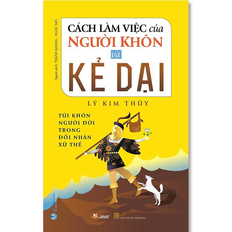 Cách Làm Việc Của Người Khôn Và Kẻ Dại