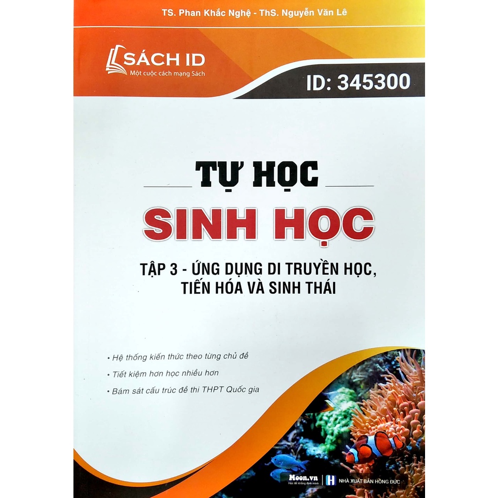 Sách ID luyện thi THPT quốc gia môn Sinh Tự học Ứng dụng Di truyền học Tiến hóa và Sinh thái thầy Phan Khắc Nghệ Tập 3