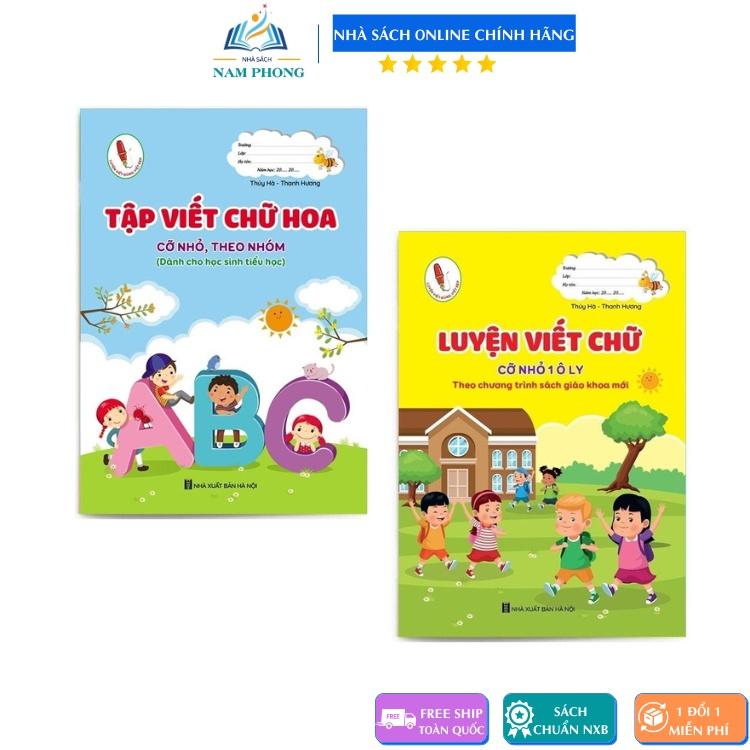 Tập viết chữ Hoa cỡ nhỏ - Luyện viết chữ cỡ nhỏ 1 ô ly theo chương trình SGK mới