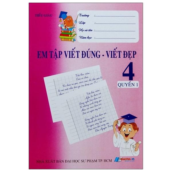 Em Tập Viết Đúng - Viết Đẹp Lớp 4 - Quyển 1