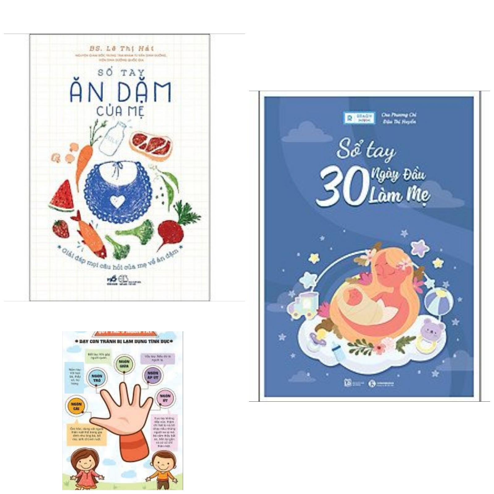 Combo sách nuôi con: Sổ Tay 30 Ngày Đầu Làm Mẹ + Sổ Tay Ăn Dăm Của Mẹ + Poster an toàn cho bé yêu ( Sách làm mẹ hay)