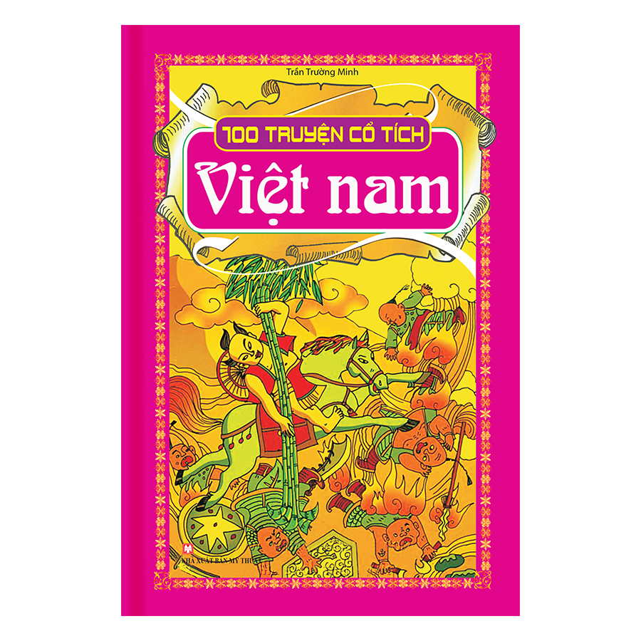 100 Truyện Cổ Tích Việt Nam (Bìa Cứng)