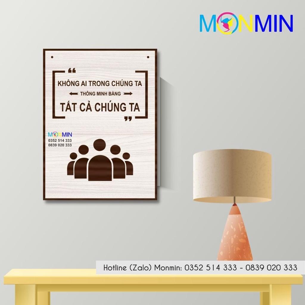 Tranh gỗ slogan tạo động lực Monmin M133 - Không ai trong chúng ta thông minh bằng tất cả chúng ta