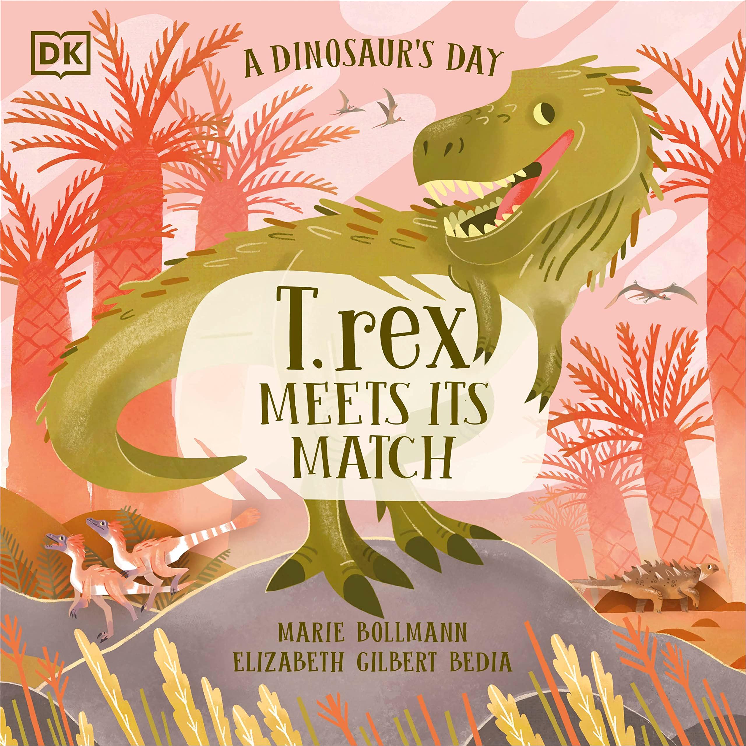 Sách ngoại văn: A Dinosaur’s Day - T. Rex Meets His Match