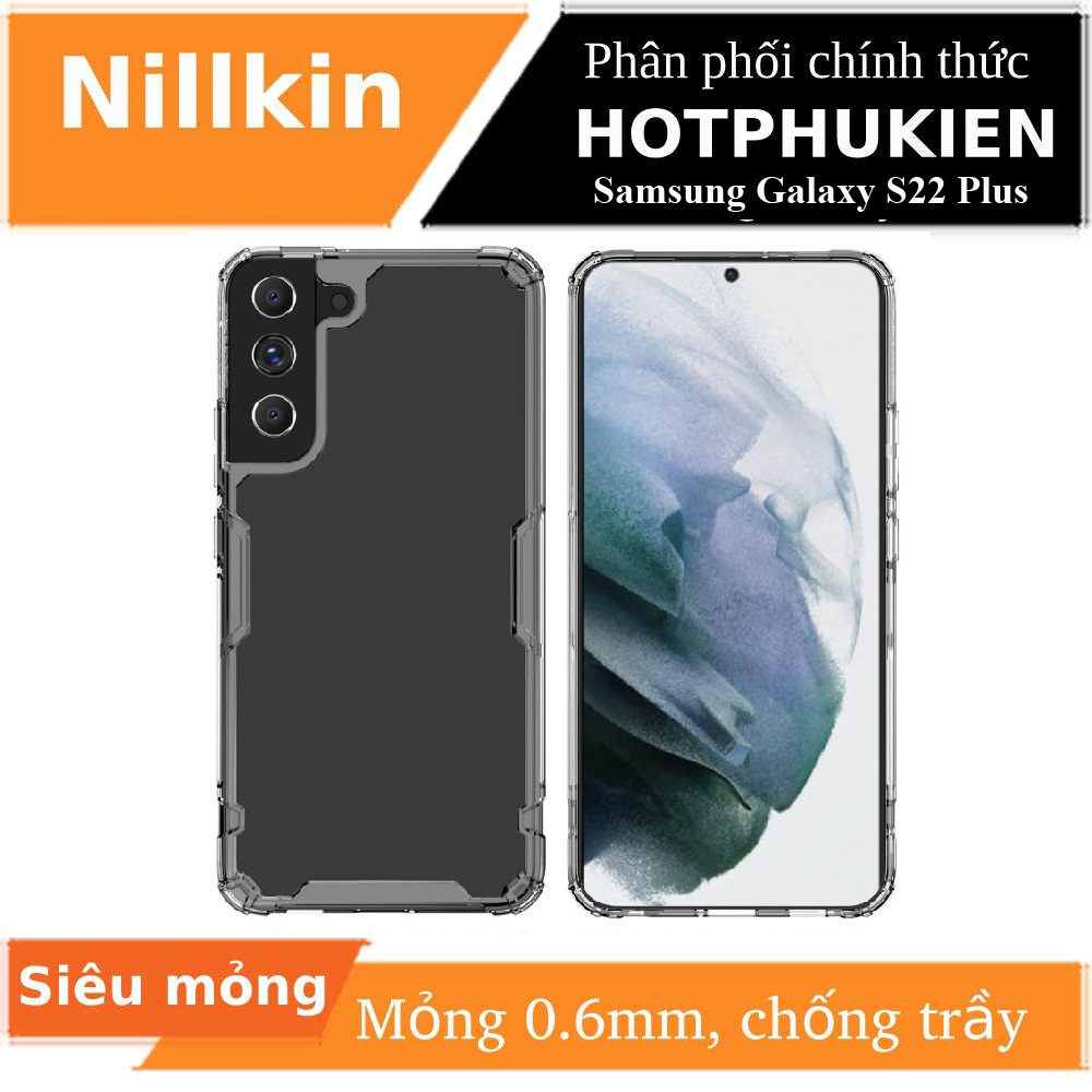 Ốp lưng silicon trong suốt cho Samsung Galaxy S22 Plus hiệu Nillkin Nature Pro mỏng 0.6mm - hàng nhập khẩu