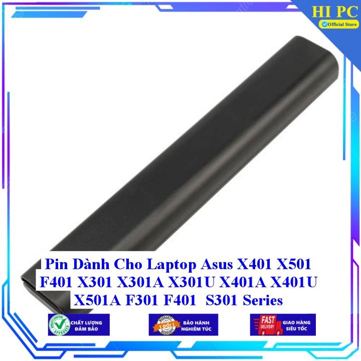 Pin Dành Cho Laptop Asus X401 X501 F401 X301 X301A X301U X401A X401U X501A F301 F401 S301 Series - Hàng nhập khẩu