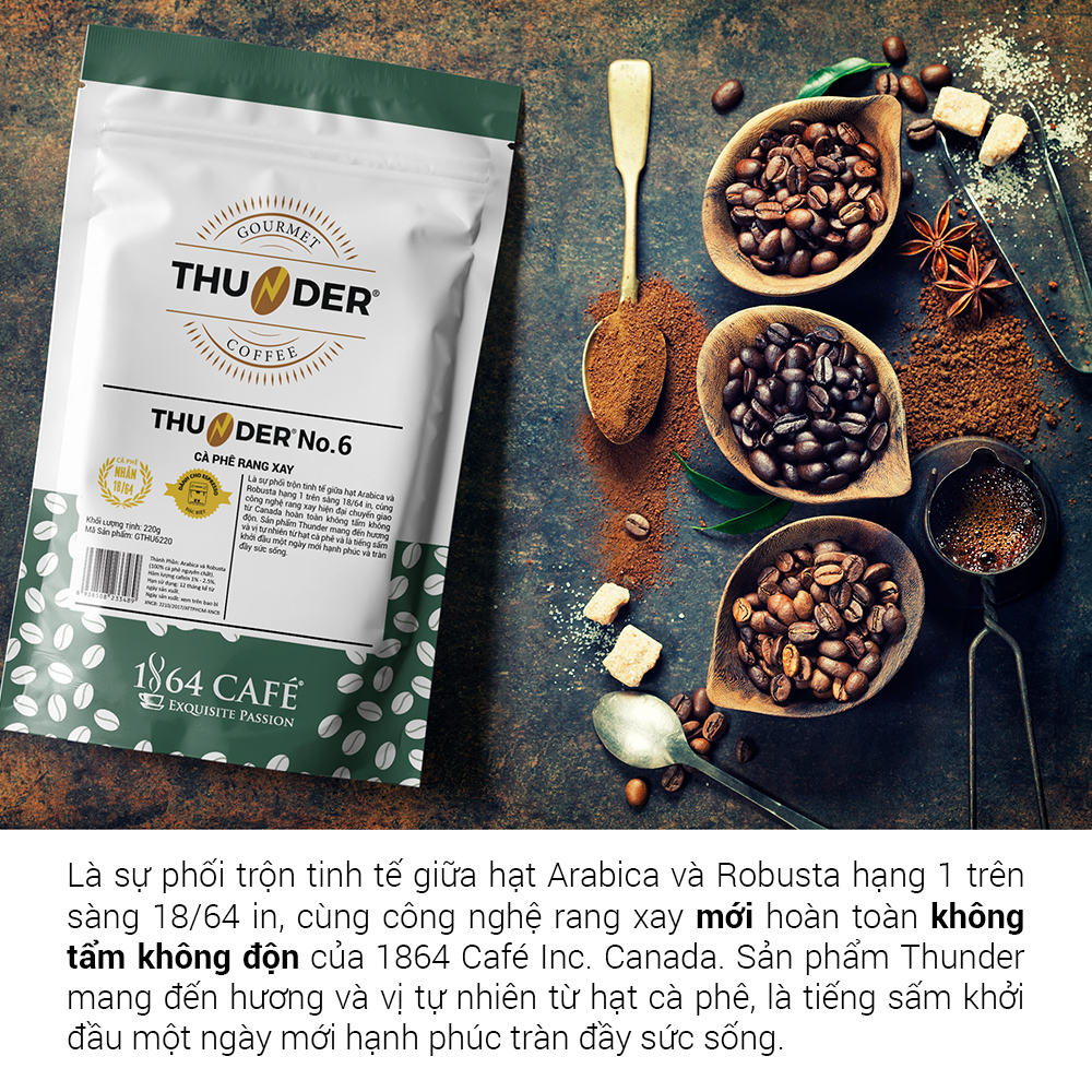 Cà Phê Nguyên Hạt Hạng 1 Sàng 1864/64 in Trọng lượng 220g THUNDER No.7 - 1864 CAFÉ