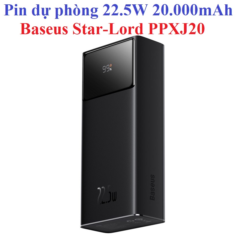 Pin dự phòng 22.5W 20.000 / 30.000 mAh Bases Star Lord PPXJ20 / PPXJ30 _ Hàng chính hãng