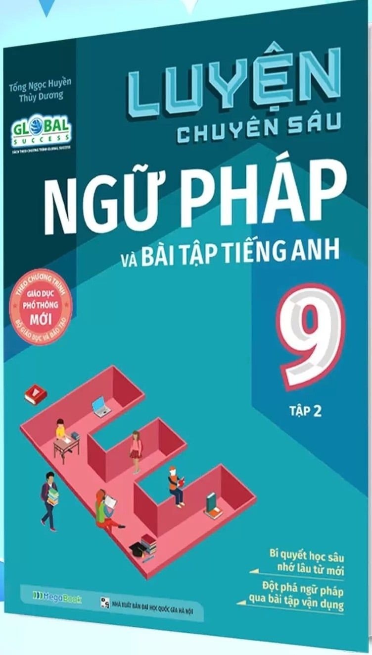Sách Luyện chuyên sâu ngữ pháp và bài tập tiếng anh Lớp 9 tập 2 (Global)