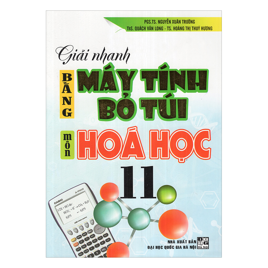 Giải Nhanh Bằng Máy Tính Bỏ Túi Môn Hóa Học 11