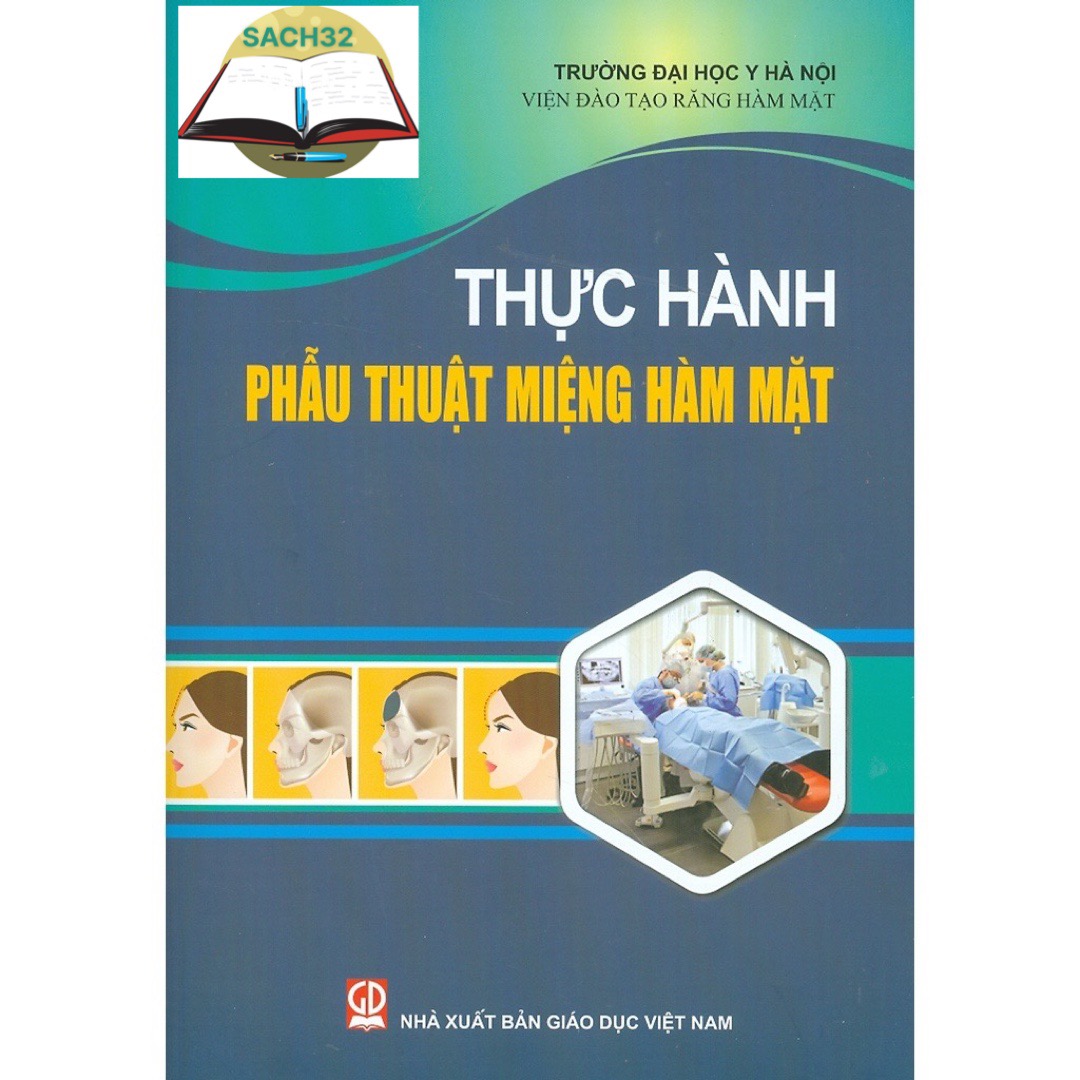 Thực hành phẫu thuật Miệng Hàm Mặt