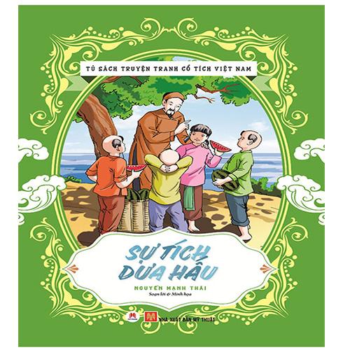 Tủ Sách Truyện Tranh Cổ Tích Việt Nam - Sự Tích Dưa Hấu